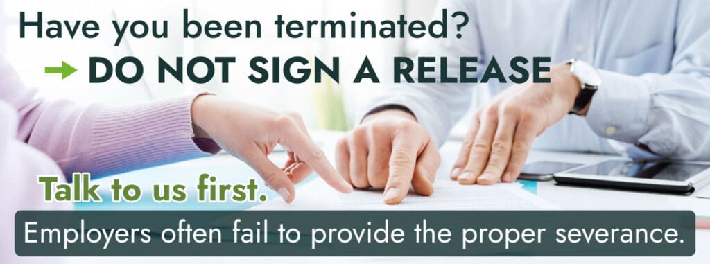 Never Sign a Release When Terminated